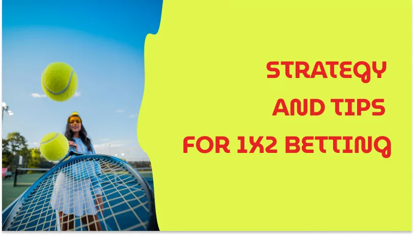 STRATEGY AND TIPS FOR 1X2 BETTING